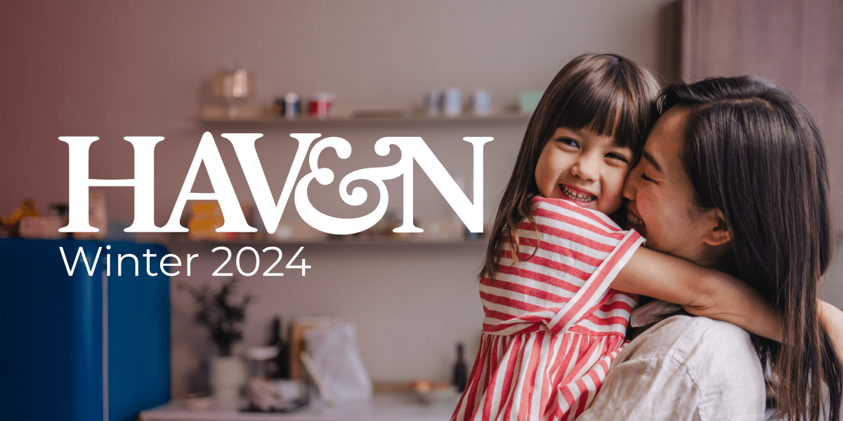 Read more about the article Welcome to the Winter 2024 edition of Haven
